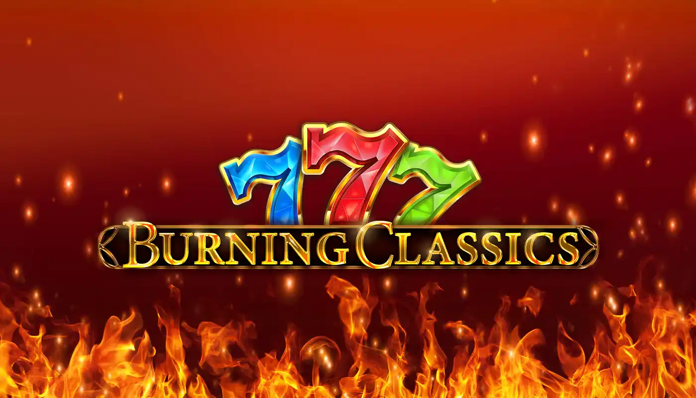 Burning classics Home Burning classics slot.